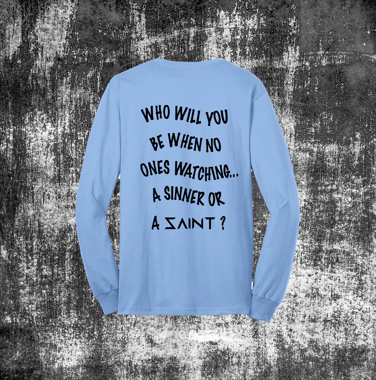 Sinner or Saint L/S T-shirt