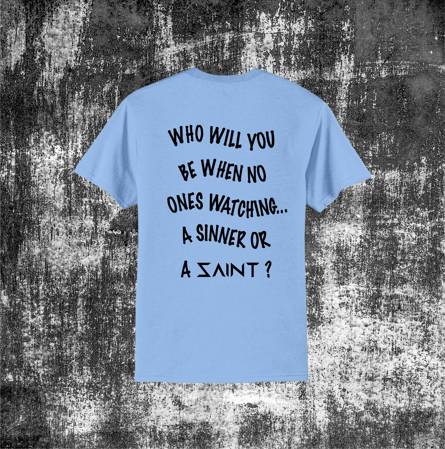 Sinner or Saint Exclusive T-shirt